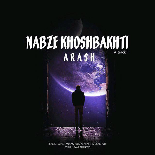 Arash Molagholi - Nabze Khoshbakhti