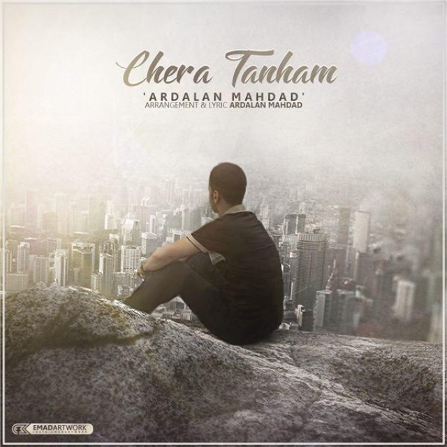 Ardalan Mahdad - Chera Tanham