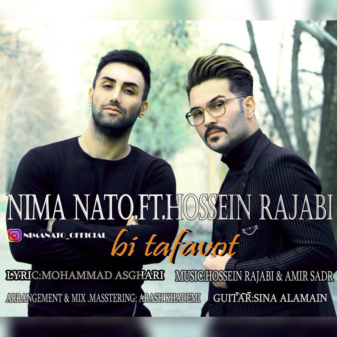 Nami Nato - Bi Tafavot (Ft Hossein Rajabi )