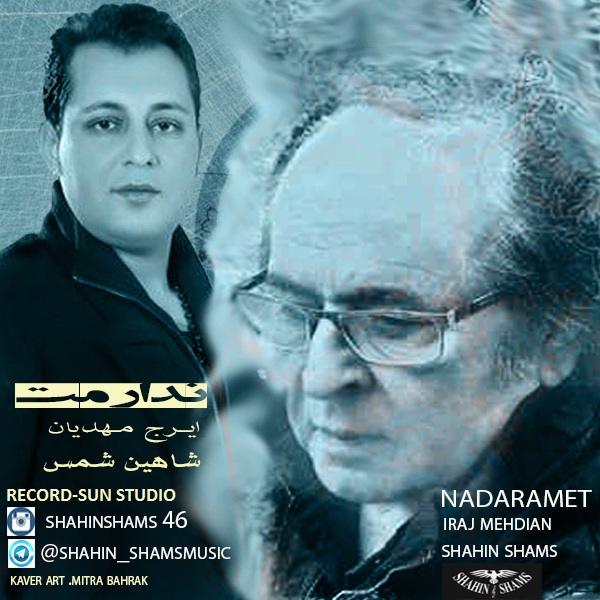 Shahin Shams - Nadaramet (Ft Iraj Mehdian)