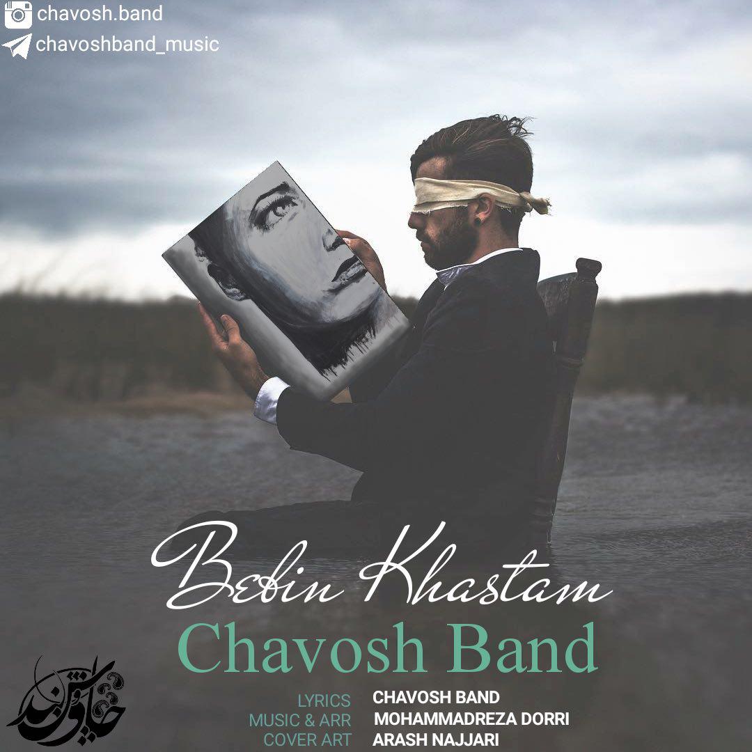 Chavosh Band - Bebin Khastam