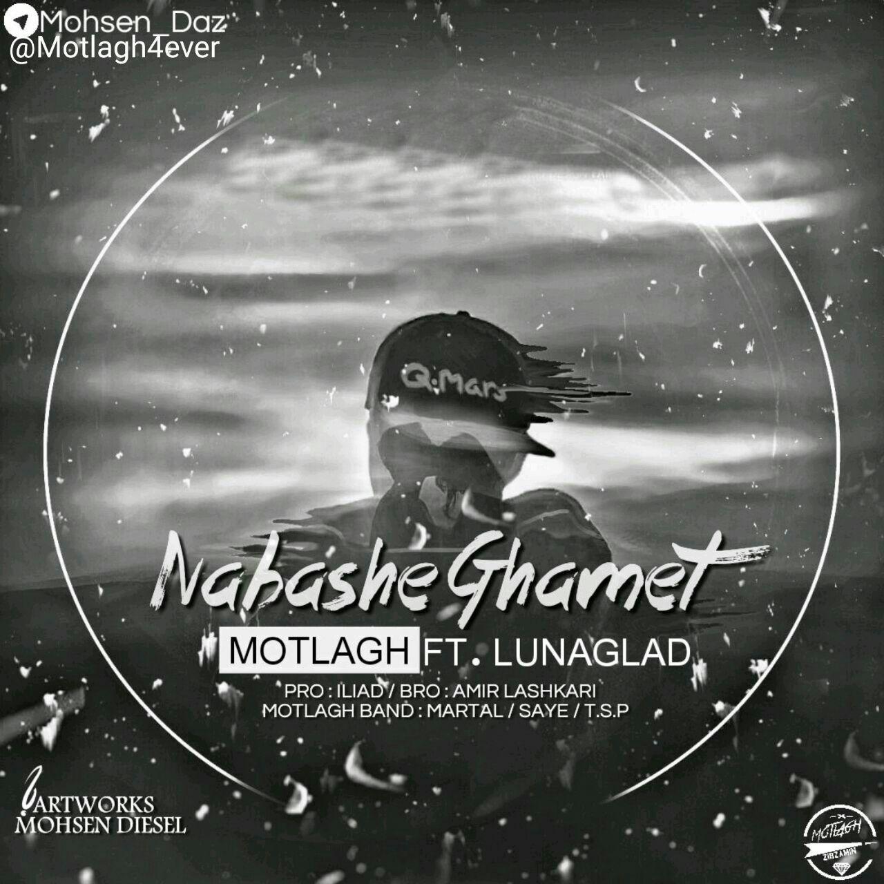 Motlagh - Nabashe Ghamet (Ftt Lunaglad)