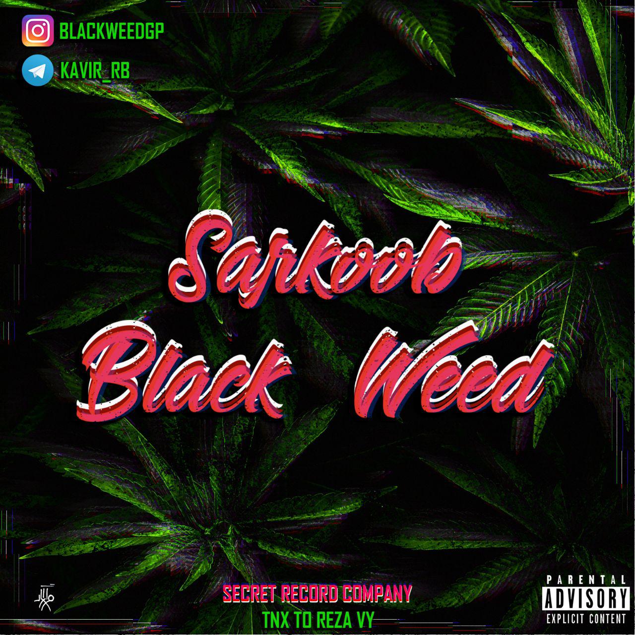 Black Weed - Sarkoob