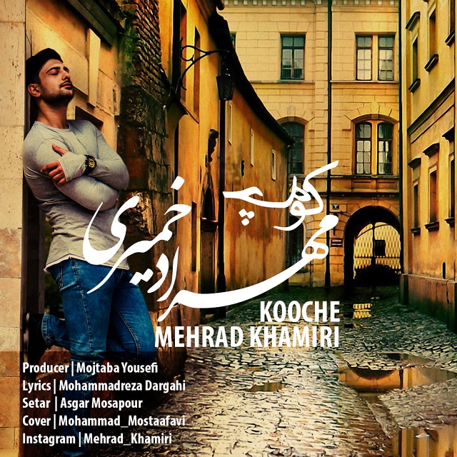 Mehrad Khamiri - Kooche