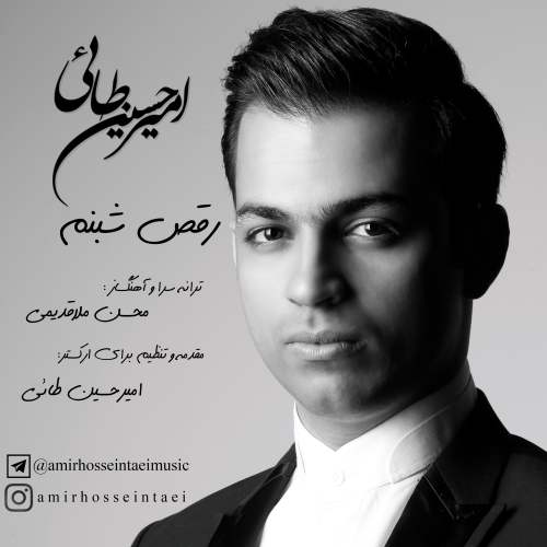 Amir Hossein Taei - Raghse Shabnam