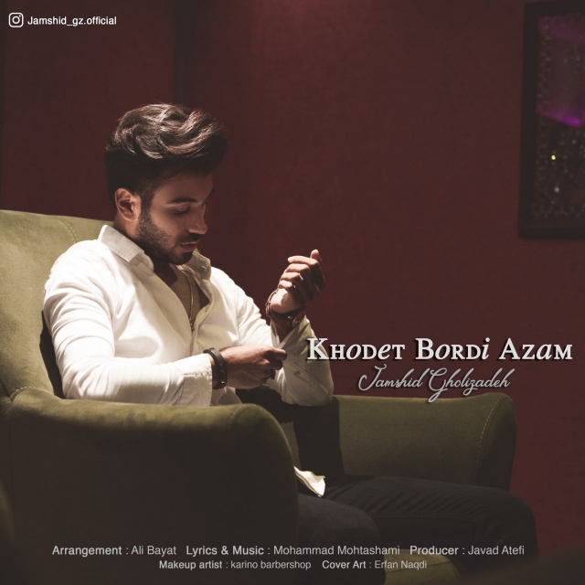 Jamshid Gholizadeh - Khodet Bordi Azam