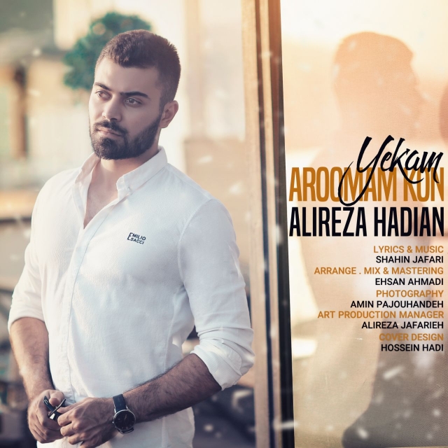 Alireza Hadian - Aroomam Kon Yekam