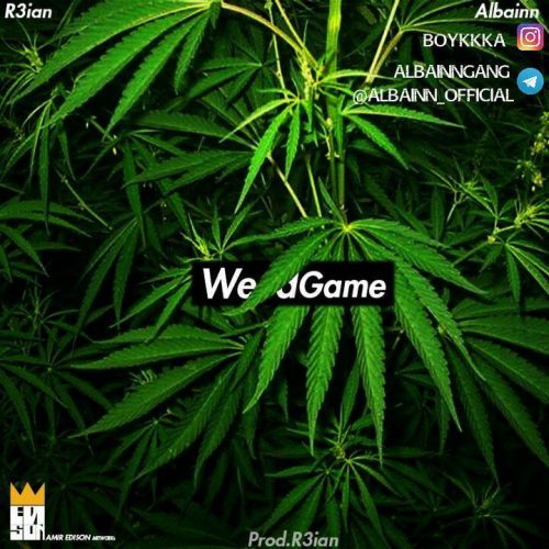 Albainn &amp; R3IAN - Weed Game