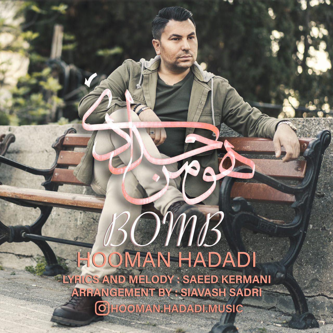 Hooman Hadadi - Bomb