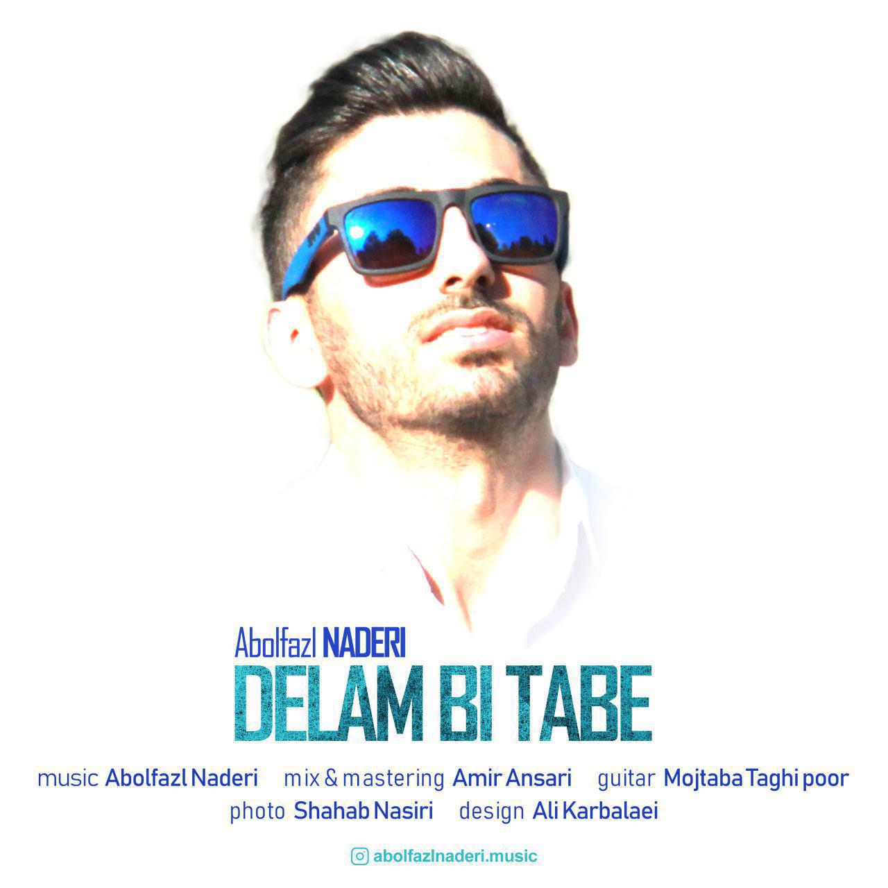 Abolfazl Naderi - Delam Bi Tabe