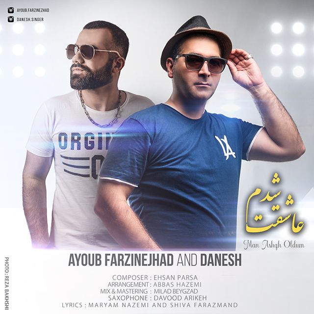 Ayoub Farzinejhad & Danesh - Asheghet Shodam