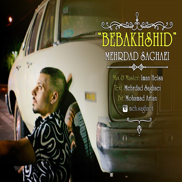 Mehrdad Saghaei - Bebakshid