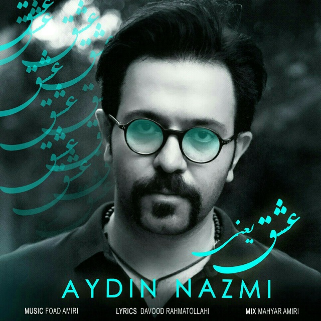 Aydin Nazmi - Eshgh Yani