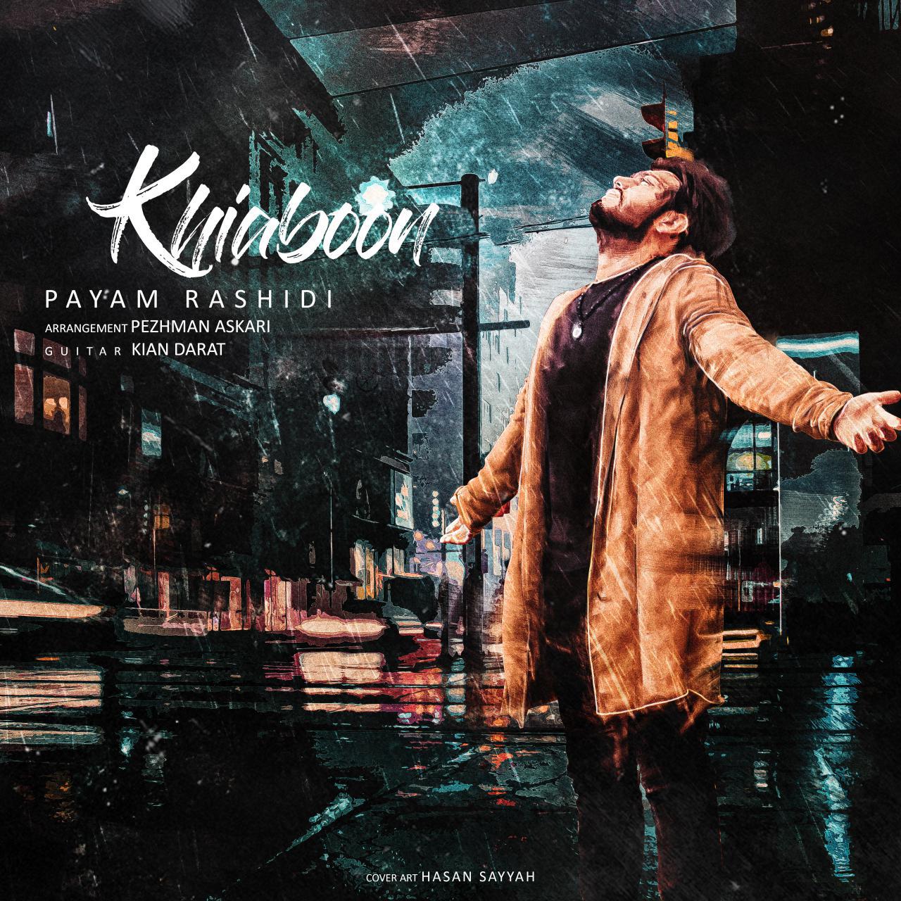 Payam Rashidi - Khiaboon