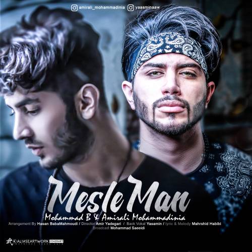 Amir Ali Mohamadi Niya &amp; Mohammad Bey - Mesle Man