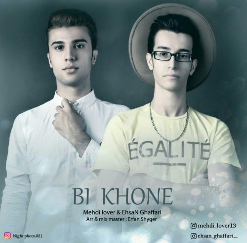 Mehdi Lover Ft Ehsan - Bi Khoone