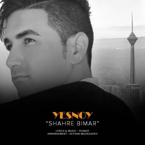 Yesnoy - Shahre Bimar