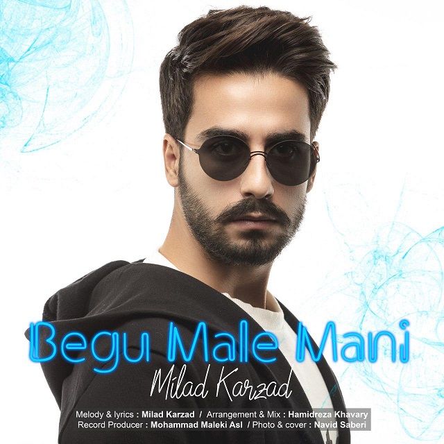 Milad Karzad - Bego Male Mani