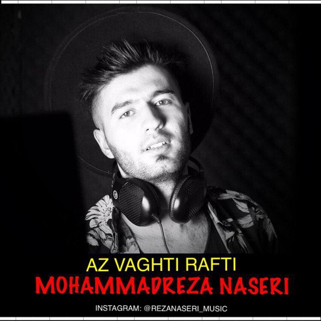 Mohammadreza Naseri - Az Vaghti Rafti