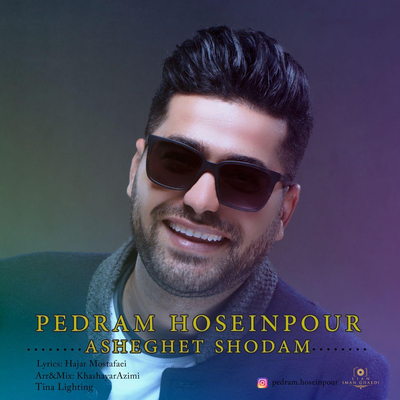 Pedram Hoseinpour - Asheghet Shodam