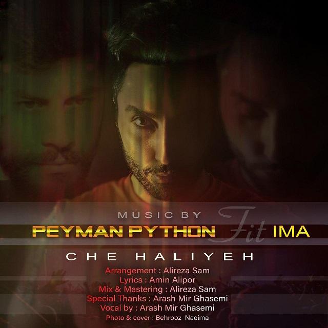 Peyman Python Ft. Ima - Che Haliyeh