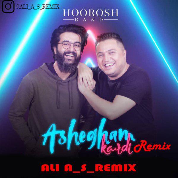 Horoosh Band - Ashegham kardi(ali_a_s_remix)