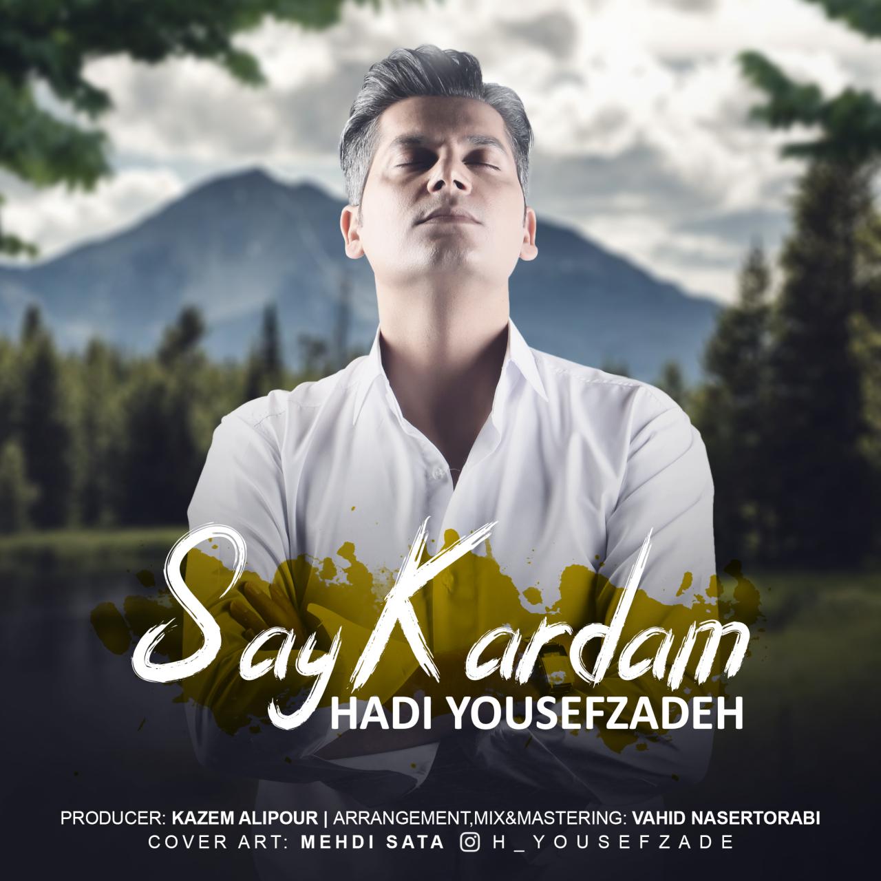 Hadi Yousefzadeh - Say Kardam