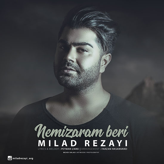 Milad Rezayi - Nemizaram Beri