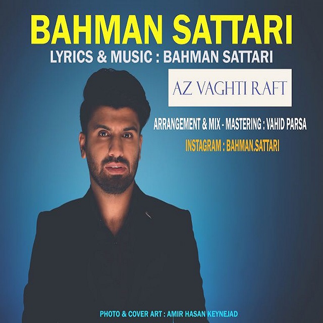 Bahman Sattari - Az Vaghti Raft