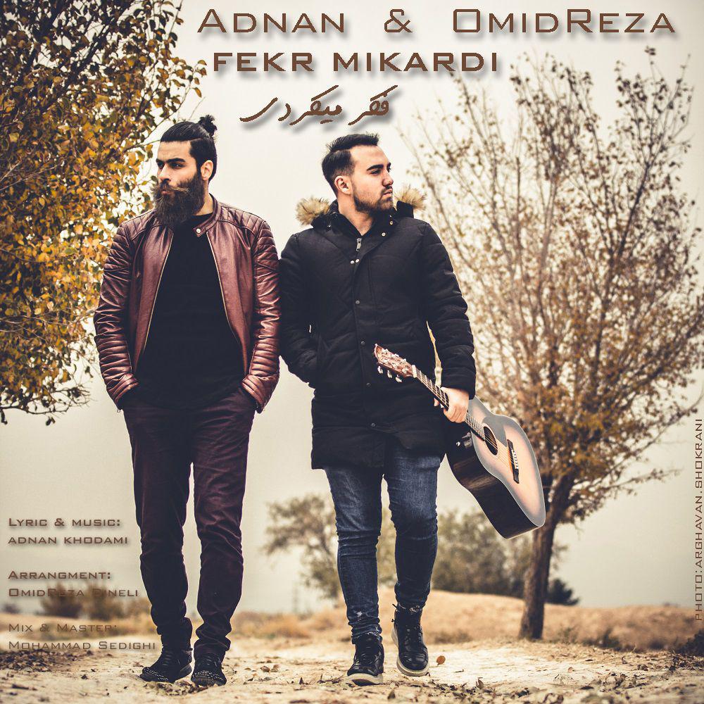 Adnan &amp; Omid Reza - Fekr Mikardi