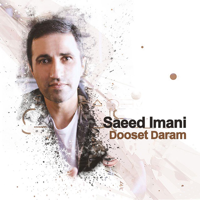 Saeed Imani - Dooset Daram