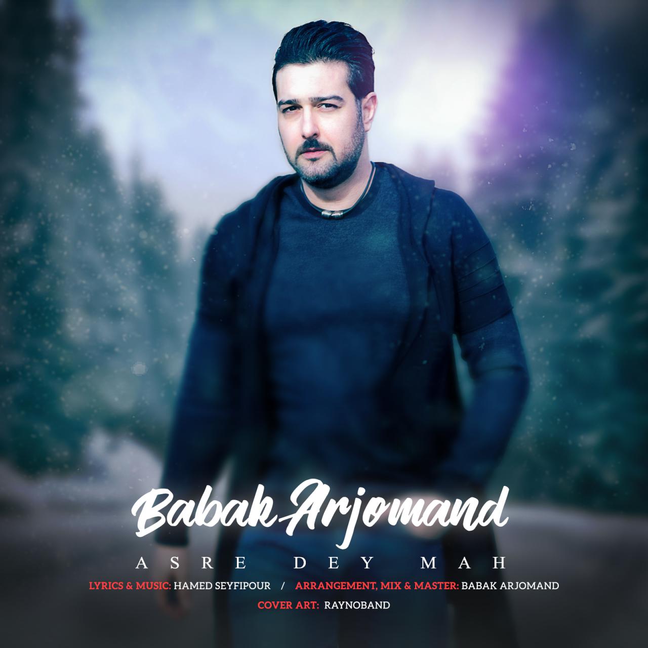 Babak Arjomand - Asre Dey Mah