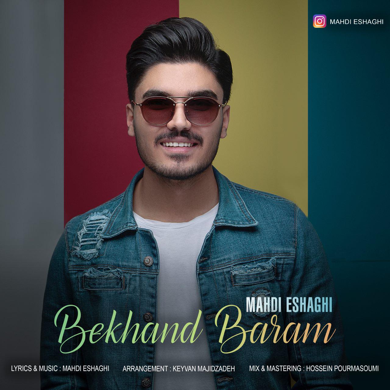 Mahdi Eshaghi - Bekhand Baram