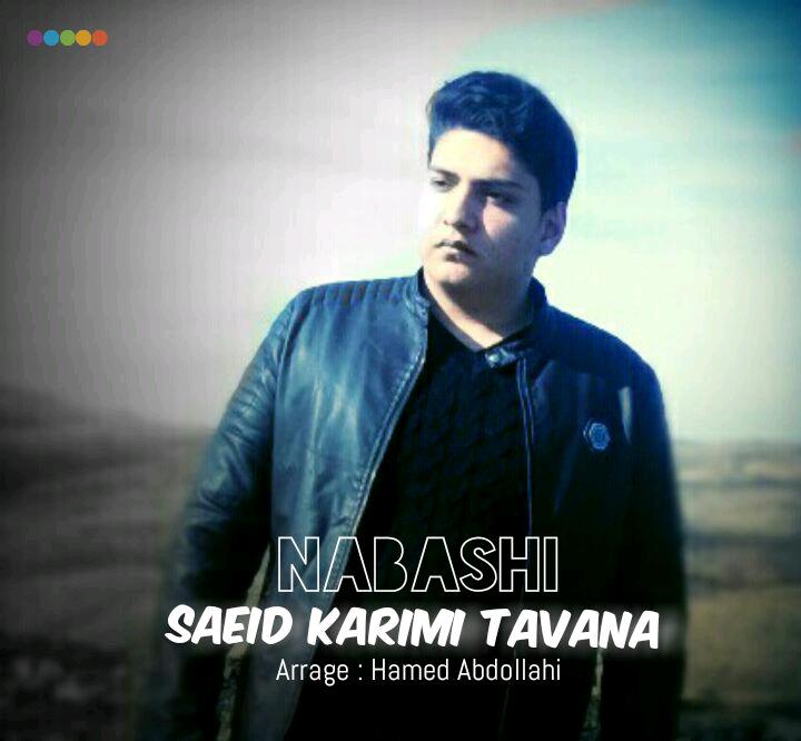 Saeid Karimi Tavana - Nabashi