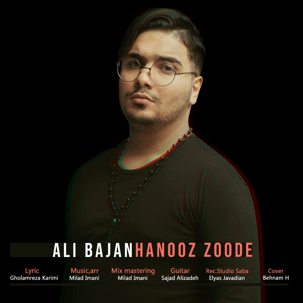 Ali Bajan - Hanooz Zoode