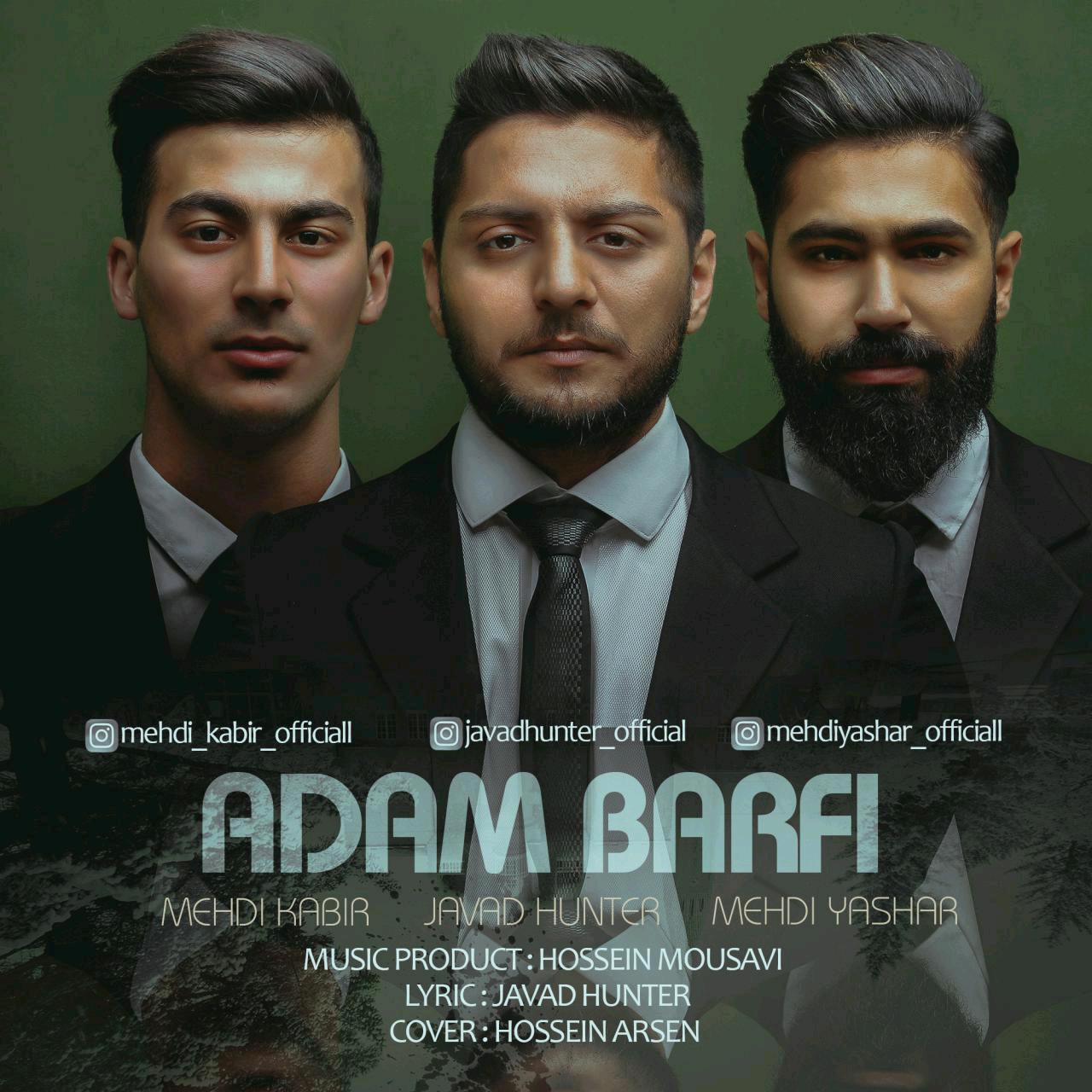 Javad Hunter - Adam Barfi (Ft Mehdi Kabir & Mehdi Yashar)