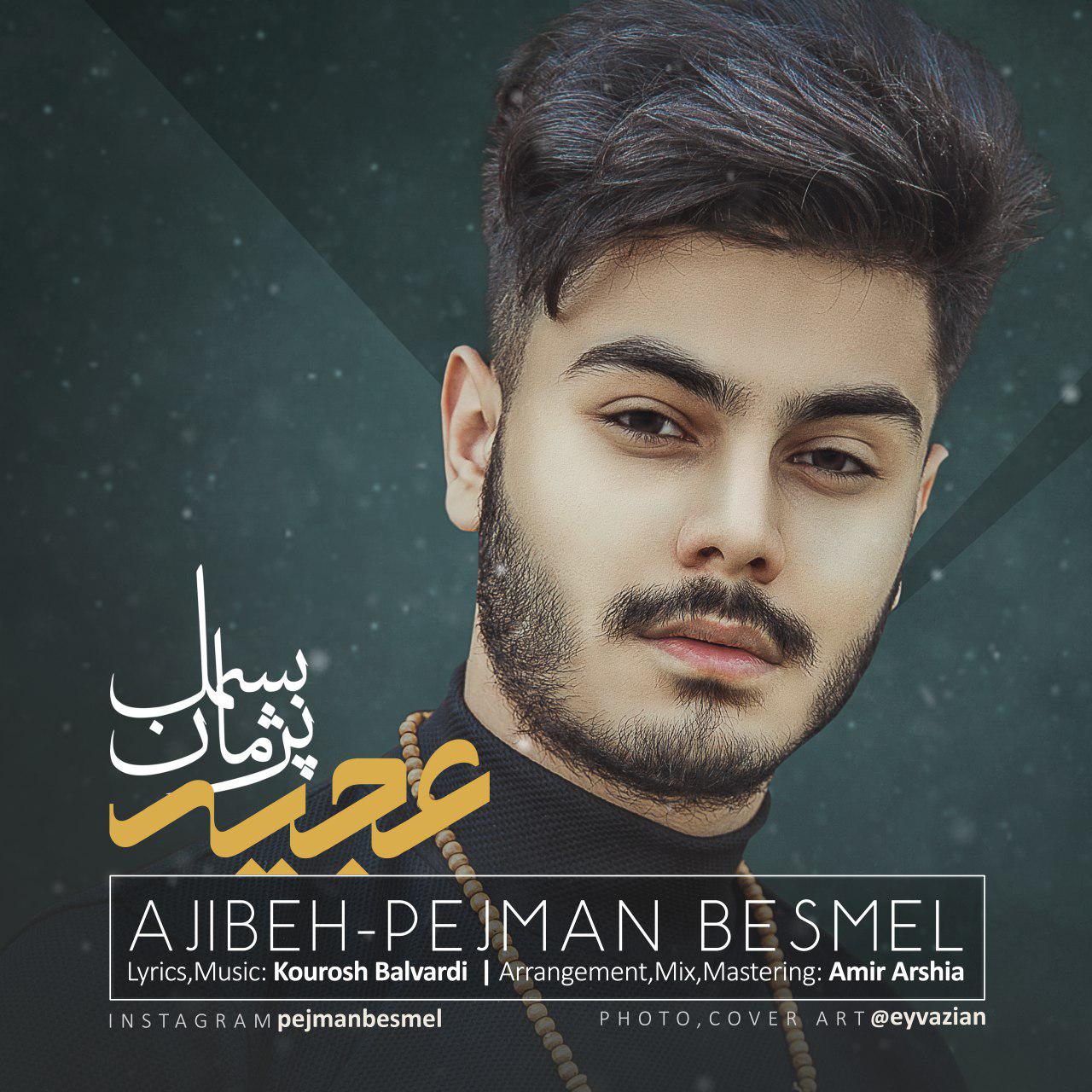 Pejman Besmel - Ajibe