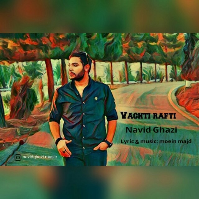 Navid Ghazi - Vaghti Rafti