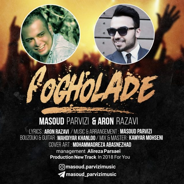 Masoud Parvizi Ft Aron Razavi - Fogholade