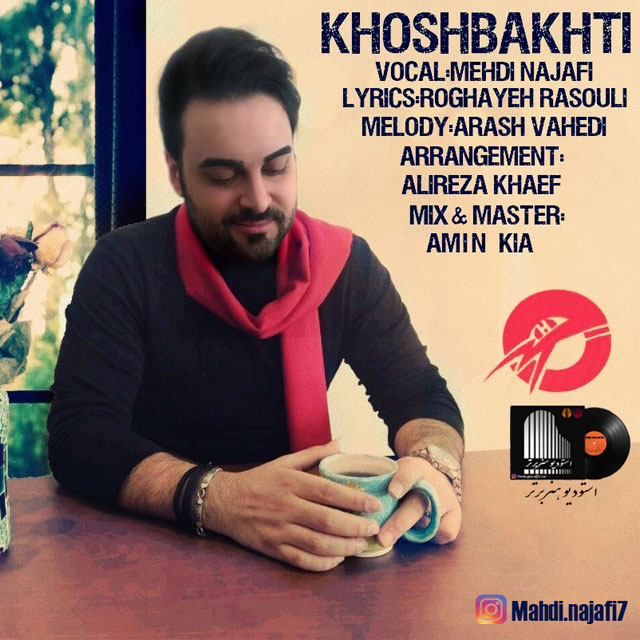 Mehdi Najafi - Khoshbakhti