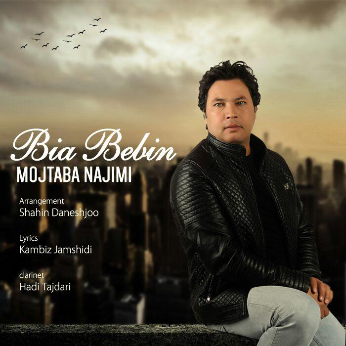 Mojtaba Najimi - Bia Bebin