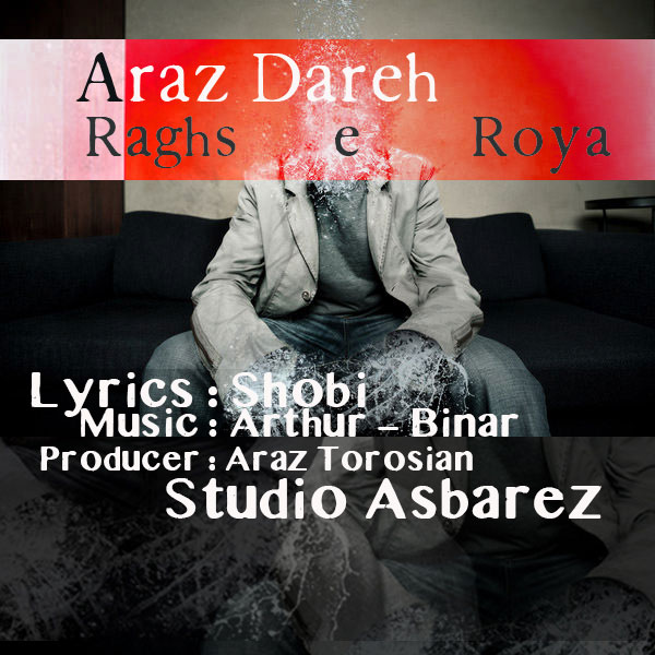 Araz Dareh - Raghs e Roya