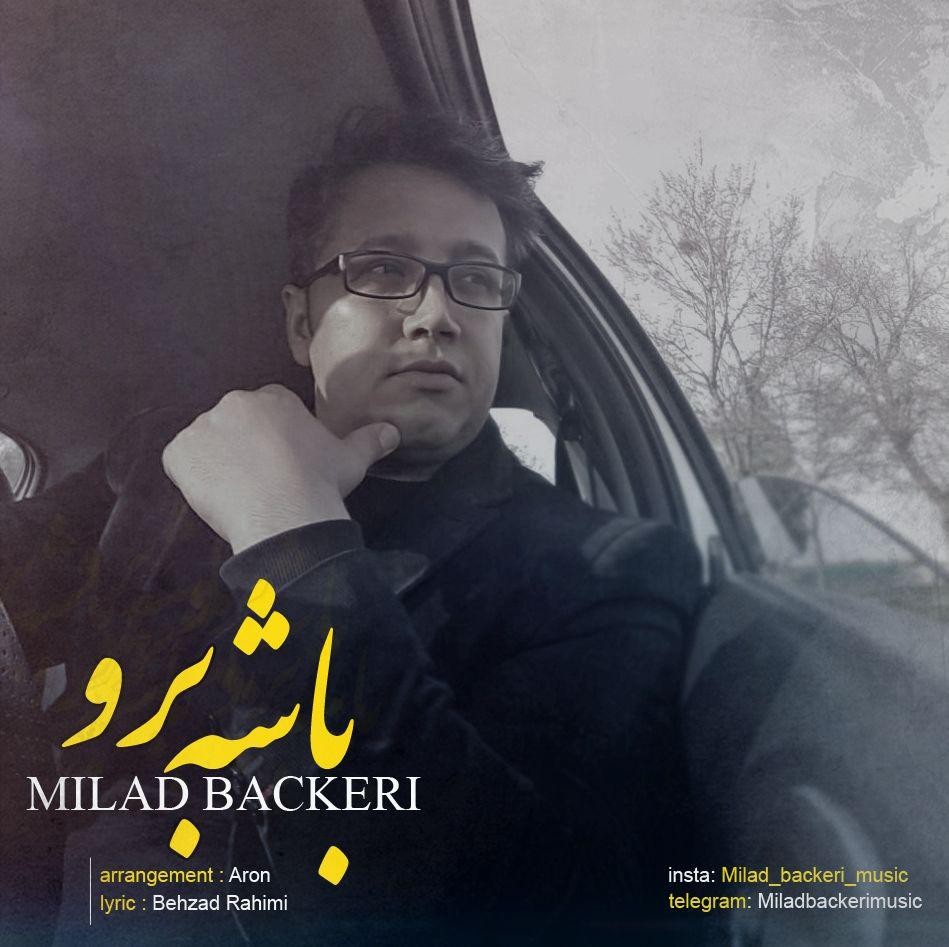 Milad Backeri - Bashe Boro