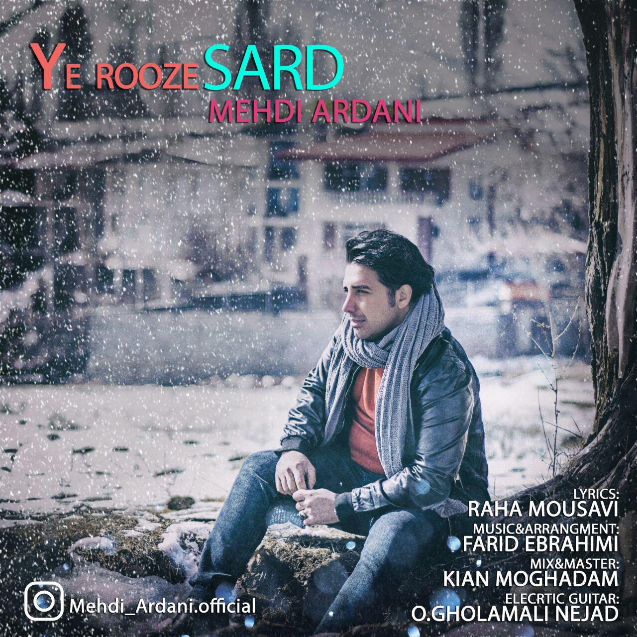 Mehdi Ardani - Ye Rooze Sard