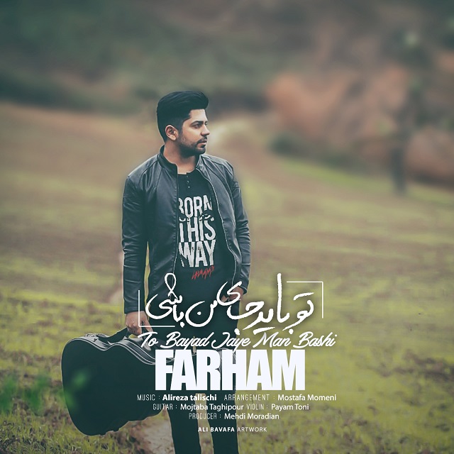 Farham - To Bayad Jaye Man Bashi