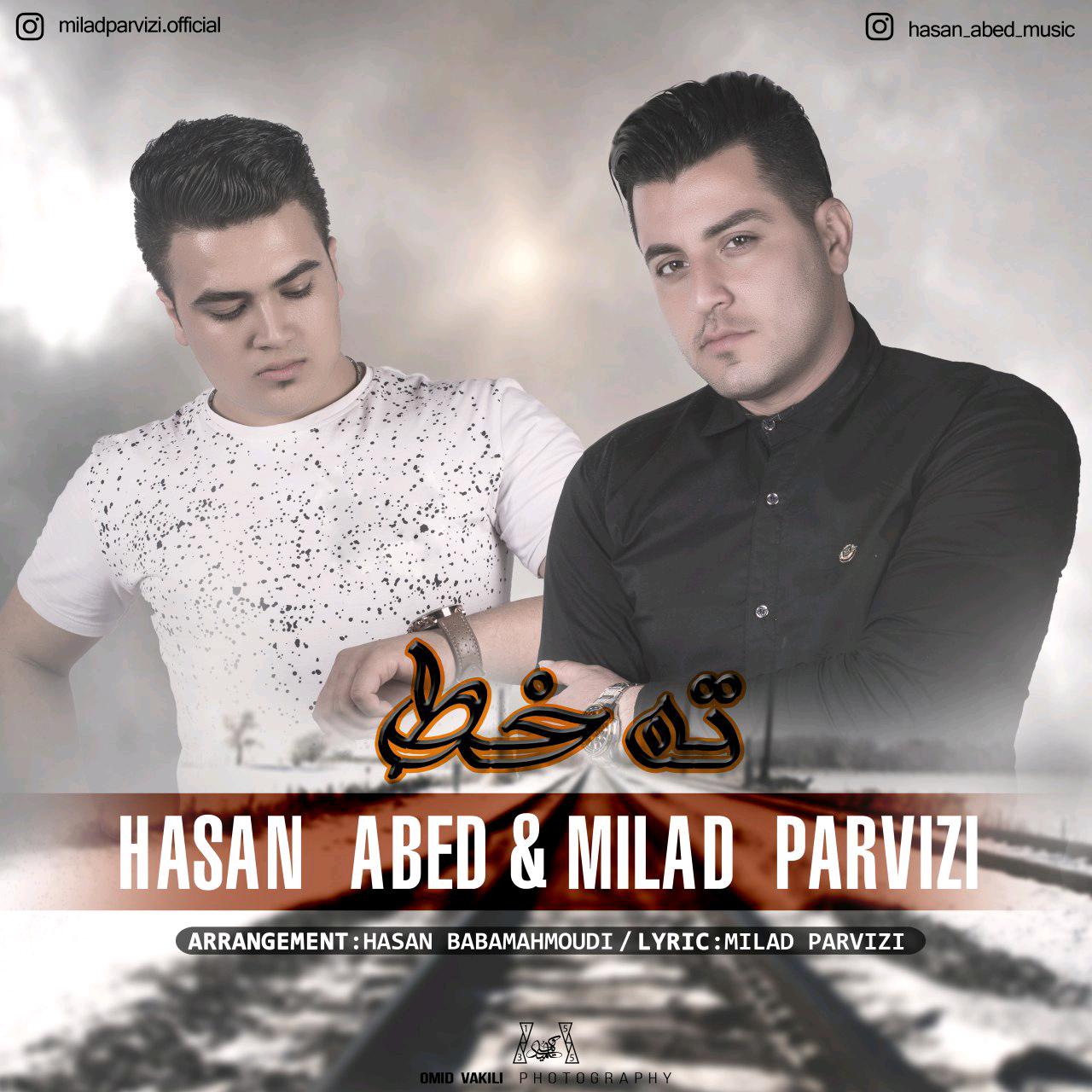 Hasan Abed – Tahe Khat (Ft Milad Parvizi)