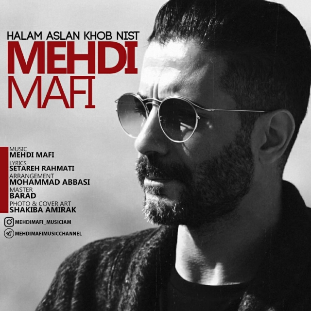 Mehdi Mafi - Halam Aslan Khob Nist