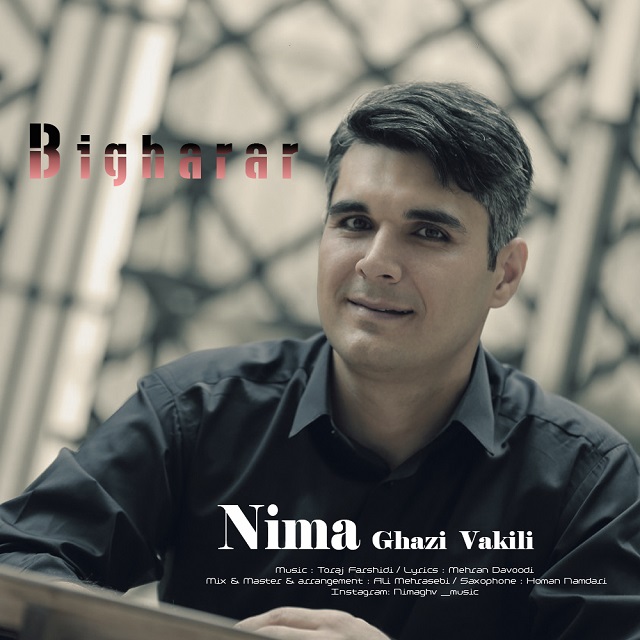 Nima Ghazi Vakili - Bigharar