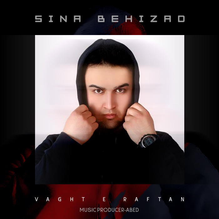 Sina Behizad - Vaghte Raftan