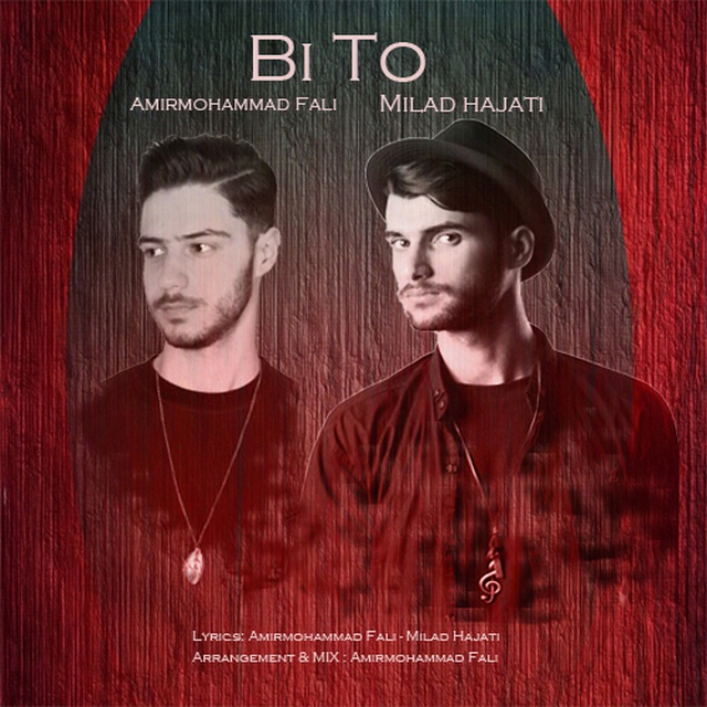 Milad Hajati Ft Amirmohammad Fali - Bi To